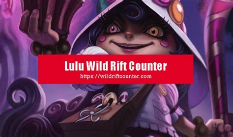 lulu counter wild rift